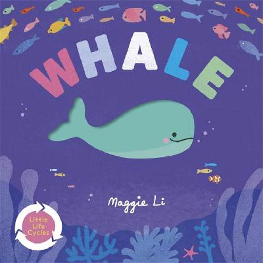 Little Life Cycles: Whale - Maggie Li